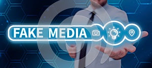 Sign displaying Fake Media. Business approach An formation held by brodcasters which we cannot rely on photo