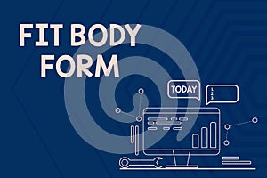 Conceptual display Fit Body Form. Word for refers to a body that perfectly align of shape and contour Computer