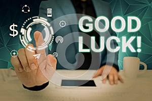 Conceptual display Good Luck. Internet Concept A positive fortune or a happy outcome that a person can have Lady in suit