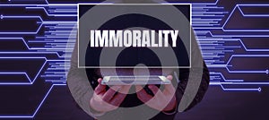 Conceptual display Immorality. Word for the state or quality of being immoral, wickedness