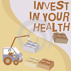 Conceptual display Invest In Your Health. Business approach put money on maintenance or improvement of your health Man