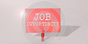 Conceptual display Job Opportunity. Business overview an opportunity of employment or the chance to get a job