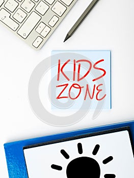 Conceptual display Kids Zone. Conceptual photo An area or a region designed to enable children to play and enjoy
