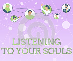 Conceptual display Listening To Your Souls. Word for Meditation trusting your instincts thoughtful Different People In