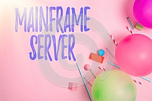 Conceptual display Mainframe Server. Business concept designed for processing large amounts of information Colorful