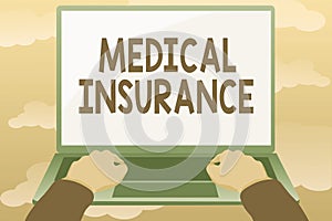 Conceptual display Medical Insurance. Business overview reimburse the insured for expenses incurred from illness Editing photo