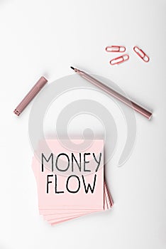 Conceptual display Money Flow. Conceptual photo the increase or decrease in the amount of money a business