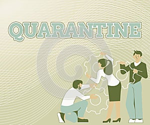 Conceptual display Quarantine. Conceptual photo restraint upon the activities of person or the transport of goods photo