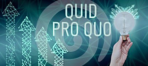 Conceptual display Quid Pro Quo. Word Written on A favor or advantage granted or expected in return of something Woman