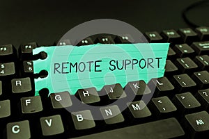 Conceptual display Remote Support. Business idea help end-users to solve computer problems and issues remotely