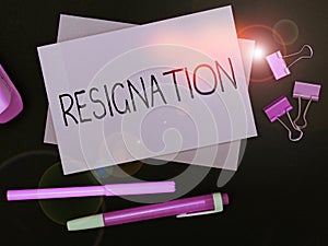 Conceptual display Resignation. Business approach act of giving up working, ceasing positions, leaving job