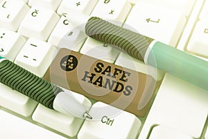 Conceptual display Safe Hands. Business overview Ensuring the sterility and cleanliness of the hands for decontamination