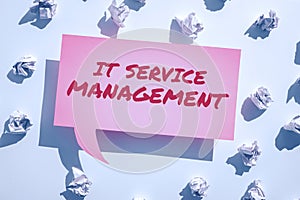 Conceptual display It Service Management. Word Written on the process of aligning enterprise IT services