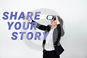 Conceptual display Share Your Story. Internet Concept Show your significant life experience and achievement in life