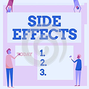 Conceptual display Side Effects. Business idea An unintended negative reaction to a medicine and treatment Four