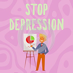 Conceptual display Stop Depression. Business idea end the feelings of severe despondency and dejection Businessman