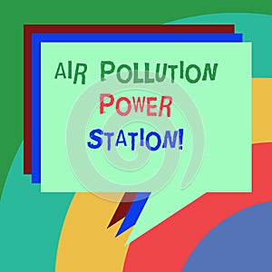 Conceptual hand writing showing Air Pollution Power Station. Business photo text Industrial danger Smog Environmental