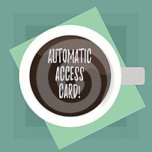 Conceptual hand writing showing Automatic Access Card. Business photo text used to control entry into exterior doors of buildings