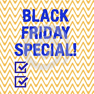 Conceptual hand writing showing Black Friday Special. Business photo text The day after thanksgiving Crazy Sale Shopping