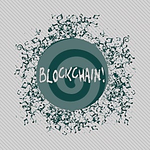 Conceptual hand writing showing Blockchain. Business photo text Register Log Financial Statement Digital Data Technology