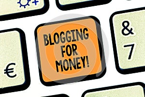 Conceptual hand writing showing Blogging For Money. Business photo text bloggers placing ads on their site to gain