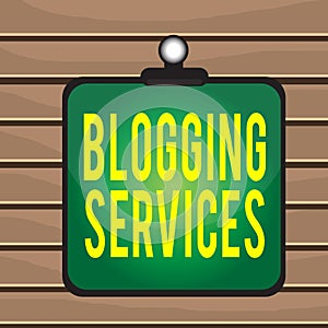 Conceptual hand writing showing Blogging Services. Business photo text Social networking facility Informative Journalism Clipboard