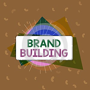 Conceptual hand writing showing Brand Building. Business photo text Generating awareness Establishing and promoting company