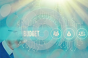 Conceptual hand writing showing Budget. Business photo text an estimate of income and expenditure for a set period of time