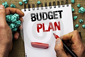 Conceptual hand writing showing Budget Plan. Business photo text Accounting Strategy Budgeting Financial Revenue Economics written