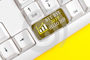 Conceptual hand writing showing Bye Bye 2019 Hello 2020. Business photo text Starting new year Motivational message 2019