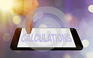 Conceptual hand writing showing Calculations. Business photo showcasing mathematical determination of the size or number photo