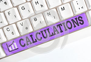 Conceptual hand writing showing Calculations. Business photo text mathematical determination of the size or number of photo