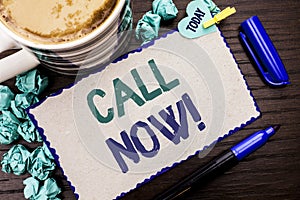 Conceptual hand writing showing Call Now. Business photo showcasing Contact Talk Chat Hotline Support Telephony Customer Service w