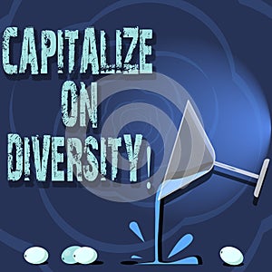 Conceptual hand writing showing Capitalize On Diversity. Business photo showcasing Bringing together workers with