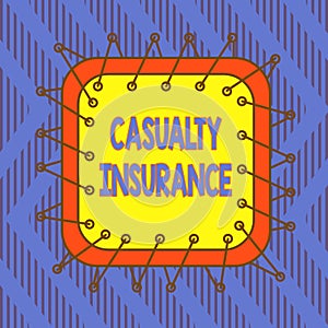 Conceptual hand writing showing Casualty Insurance. Business photo text overage against loss of property or other liabilities