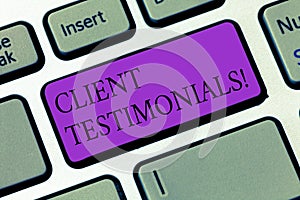 Conceptual hand writing showing Client Testimonials. Business photo showcasing Customer Personal Experiences Reviews