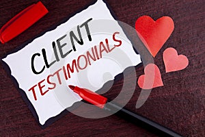 Conceptual hand writing showing Client Testimonials. Business photo text Customer Personal Experiences Reviews Opinions Feedback w