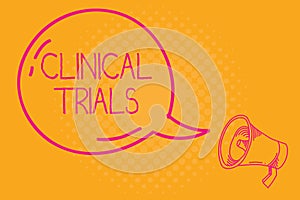 Conceptual hand writing showing Clinical Trials. Business photo text Research investigation to new treatments to showing