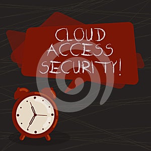 Conceptual hand writing showing Cloud Access Security. Business photo text protect cloudbased systems, data and infrastructure