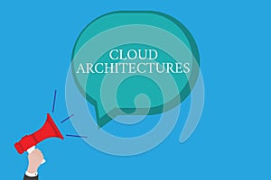 Conceptual hand writing showing Cloud Architectures. Business photo text Various Engineered Databases Softwares photo