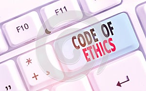 Conceptual hand writing showing Code Of Ethics. Business photo text Moral Rules Ethical Integrity Honesty Good procedure