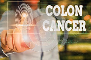 Conceptual hand writing showing Colon Cancer. Business photo showcasing the development of cancer cells from the colon