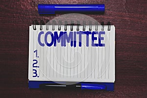 Conceptual hand writing showing Committee. Business photo text Group of showing appointed for a specific function