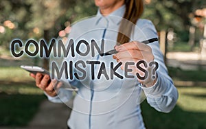 Conceptual hand writing showing Common Mistakes question. Business photo text repeat act or judgement misguided or wrong