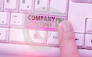 Conceptual hand writing showing Company Culture. Business photo showcasing pervasive values and attitudes that characterize a