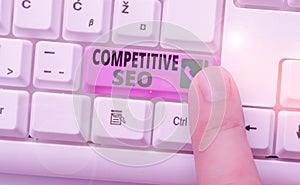 Conceptual hand writing showing Competitive Seo. Business photo showcasing the process of evaluating how the top rankings fare