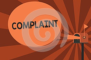 Conceptual hand writing showing Complaint. Business photo text statement that something is unsatisfactory or