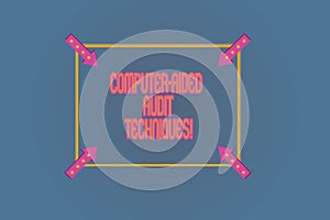 Conceptual hand writing showing Computer Aided Audit Techniques. Business photo text Using computer to automate IT audit