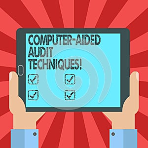 Conceptual hand writing showing Computer Aided Audit Techniques. Business photo text Using computer to automate IT audit process