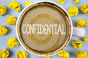 Conceptual hand writing showing Confidential. Business photo text Agreements between two parties are private and protected written